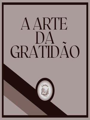 cover image of A Arte da Gratidão